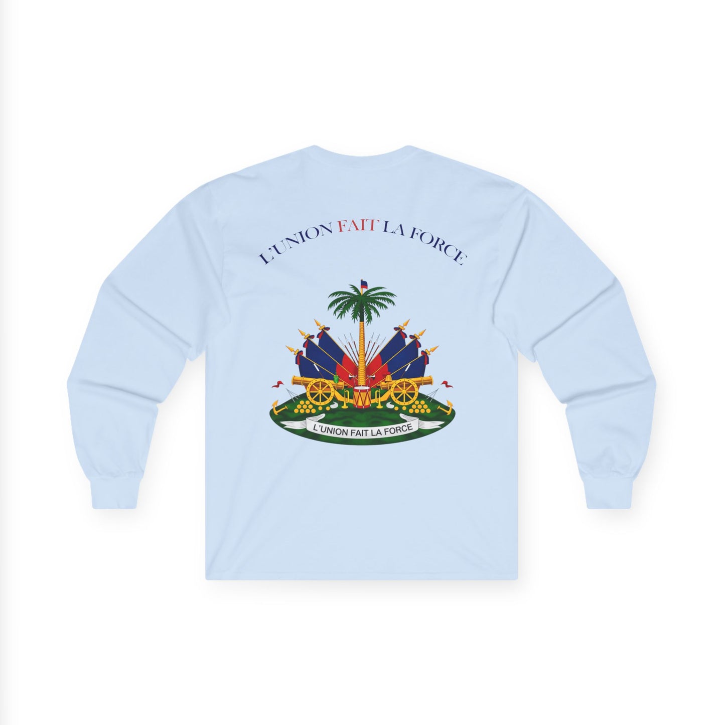 Haitian Heroes Long Sleeve Tee — “L’Union Fait La Force” Crested Cotton Shirt