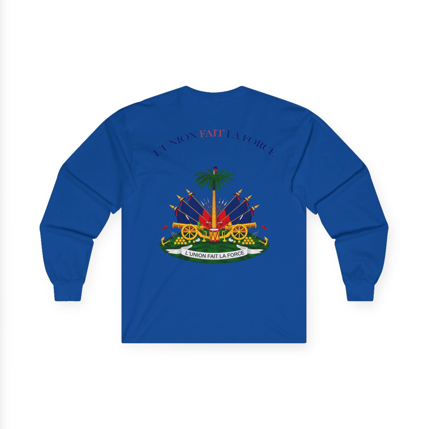 Haitian Heroes Long Sleeve Tee — “L’Union Fait La Force” Crested Cotton Shirt
